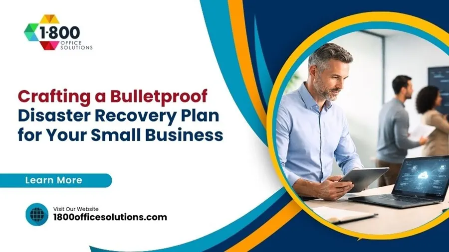 Crafting a Bulletproof Disaster Recovery Plan for Your Small Business